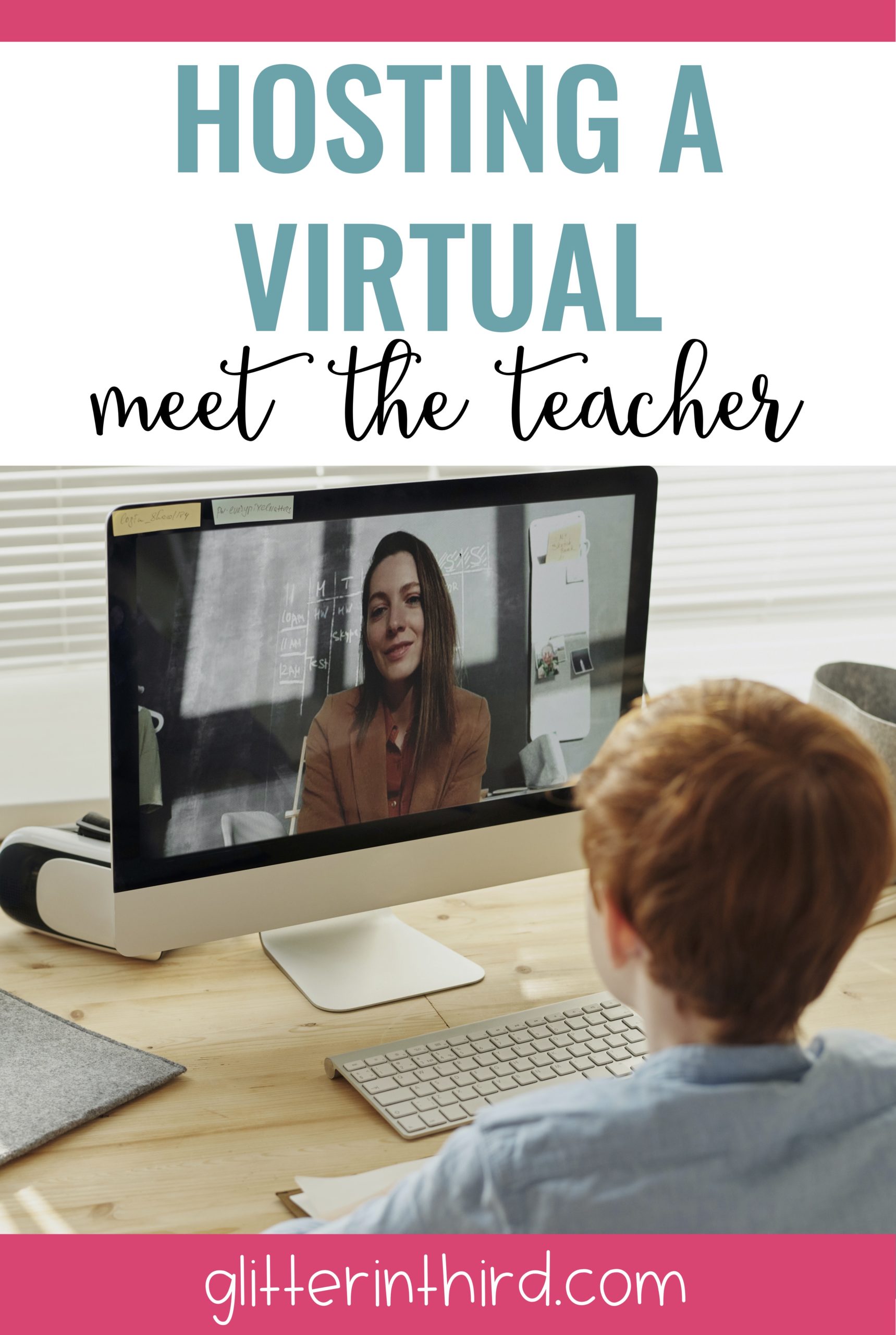 Hosting A Virtual Meet The Teacher - Glitter In Third