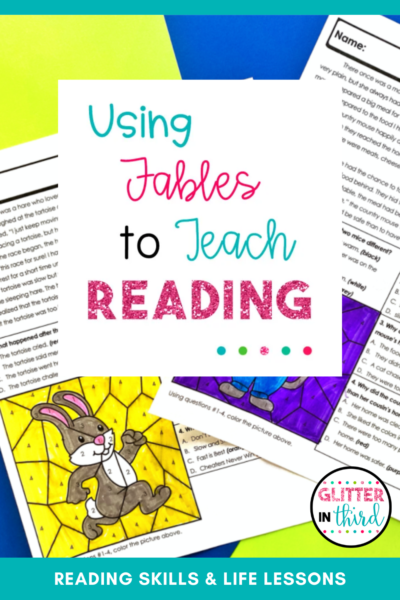 Fable Ideas to Teach Reading Skills and Life Lessons - Glitter in Third