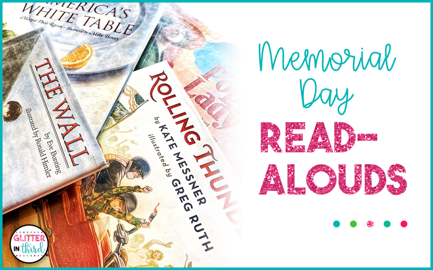 The BEST Memorial Day Read Alouds for Teachers Glitter in Third