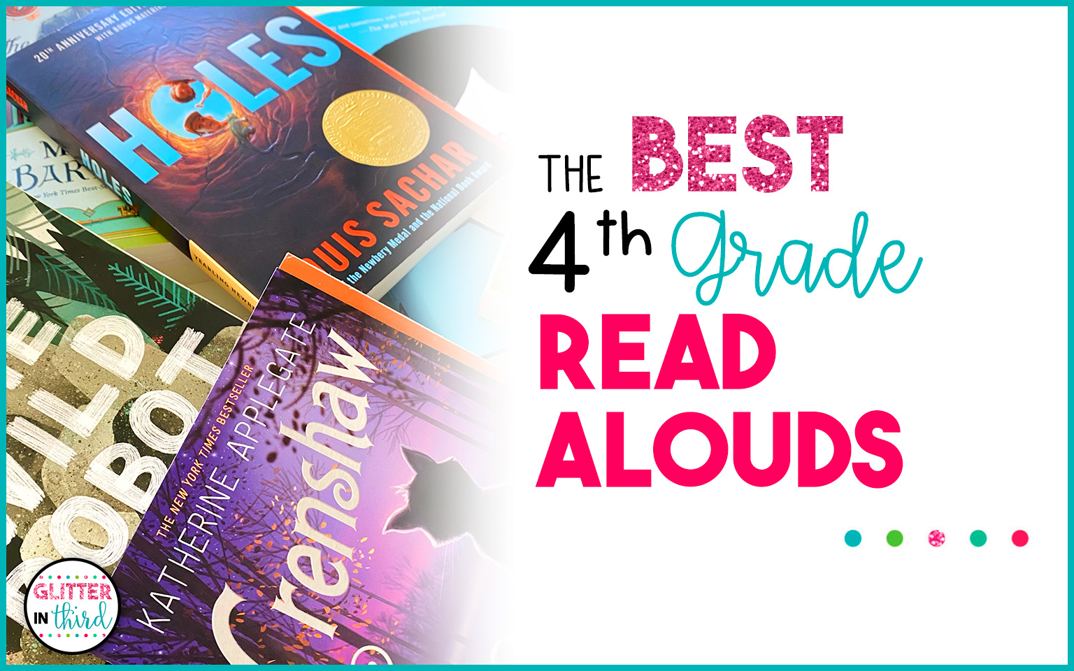 The BEST 4th Grade Read Aloud Chapter Books Glitter In Third