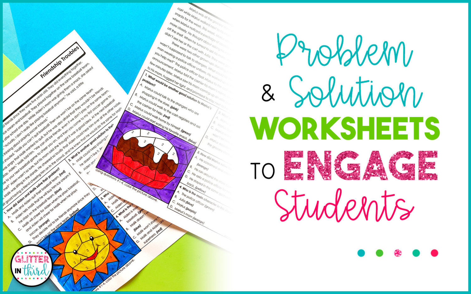 A Problem and Solution Worksheet to ENGAGE Students - Glitter in Third