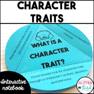 Character Traits Graphic Organizers + Interactive Notebook Activities