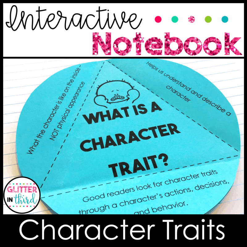 Character Traits Graphic Organizers + Interactive Notebook Activities 3rd Grade