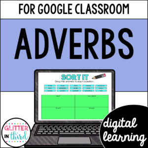 Adverbs Activities for Google Classroom Digital Resources