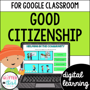 Being A Good Citizen Citizenship Activities for Google Classroom Digital Resources