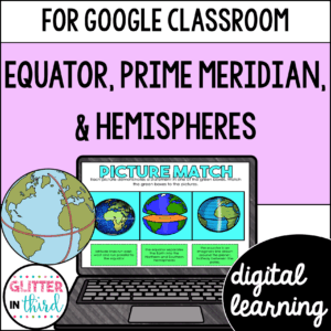 3rd grade Equators & Prime Meridian Activities for Google Classroom Digital Resources